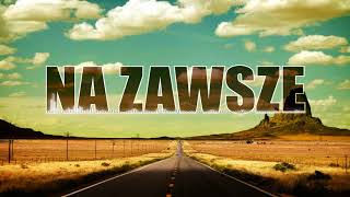 Video voorbeeld van "Dawid Kadan - Na Zawsze (Official Audio) 2017! Disco Polo"