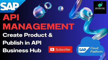 Create a Product in SAP API Management | Publish on SAP API Business Hub Enterprise | InfoStreetBuzz