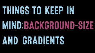 Coding for Beginners: Website Images #33— Background-Size and Gradients