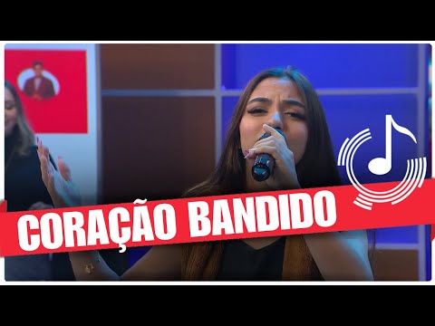 Coração Bandido - Rayssa Rafael