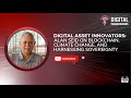 Digital Asset Innovators: Alan Seid on Blockchain, Climate Change, and Harnessing Sovereignty
