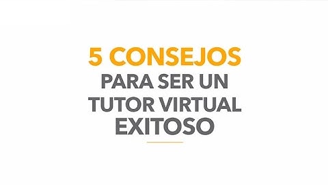 5 consejos para ser un tutor virtual exitoso - Poli Virtual
