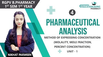 Lec 4 | Method of Expressing Concentration (Molality, Mole Fraction, Percent concentration)