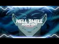 Hell Shell Yeah Whole Lotta Shells Young Nudy Edit Audio Hell Shell Yeah Whole Lotta Shells Young Nudy Edit Audio