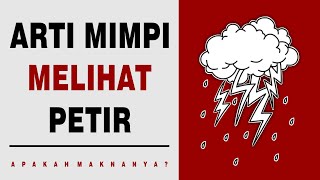 Arti Mimpi Melihat Petir