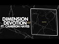 DnB DIMENSION Devotion Ft Cameron Hayes Dimension Records mp3