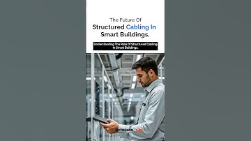The Future of Structured Cabling in Smart Buildings.