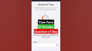 Time Farm : Question of the Day | Oracle of Time | 21 October Time Farm Daily Question | #timefarm
