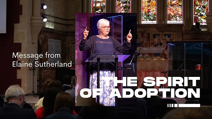 The Spirit of Adoption | Elaine Sutherland