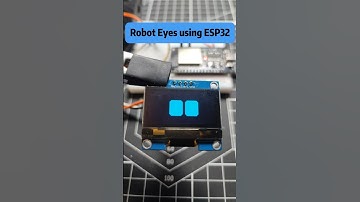 Animated Robot Eyes using ESP32 and OLED Display  #project  #diy   #electronic  #creative #arduino