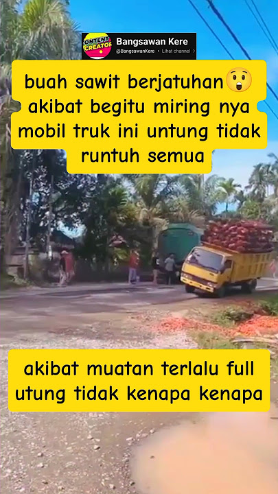 mobil truck muatan sawit  berjatuhan ke jalan akibat miring #automobile#viralvideo #oleng #fyp#truck