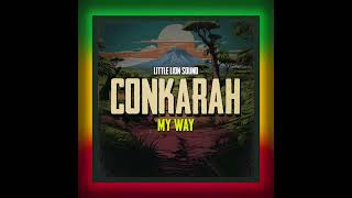 CONKARAH • MY WAY | Little Lion Sound ~ Evidence Music [2024]