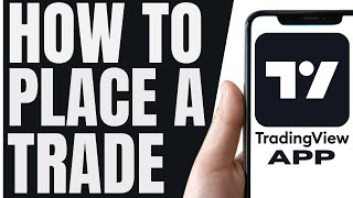 How To PLACE A TRADE On TradingView Mobile App (QUICK & EASY) 2026