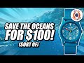 Save The Oceans For $100! (Sort Of)