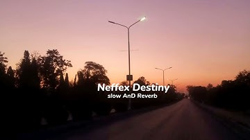 neffex - destiny [slowed + reverb]