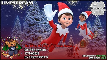Livestream - The Elf on the Shelf: Christmas Heroes (Xbox Play Anywhere) - #ElfOnTheShelfCH