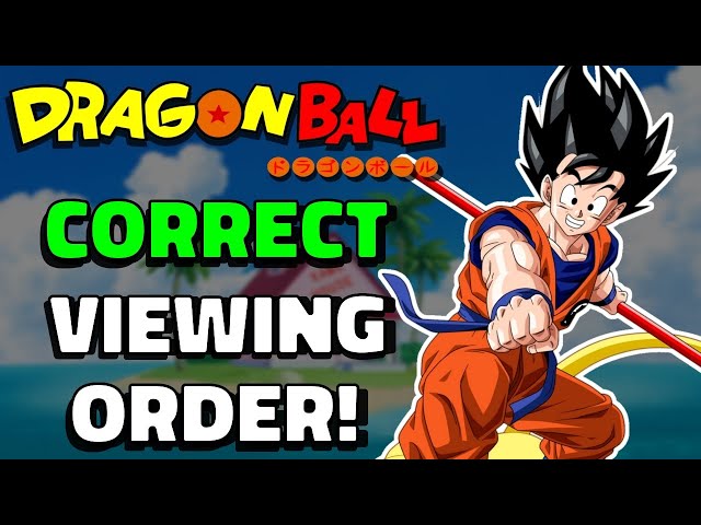 How To Watch Every Dragon Ball Series In Order