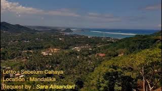 Letto || Sebelum Cahaya (Cover Video Mandalika)