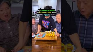 Part 1: Korean Parents try 9-Course Italian Dinner for the First Time #italianfood #italian