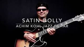 Satin Dolly - Achim Kohl - Jazz Guitar Improvisation with tabs chords