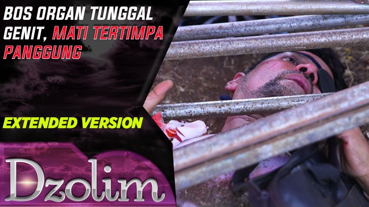 Bos Organ Tunggal Genit! Mati Tertimpa Panggung, Saat Ajal Lagi Nyawer - Dzolim Part 2 (16/10)