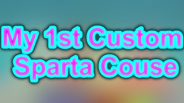My 1st Custom Sparta Source