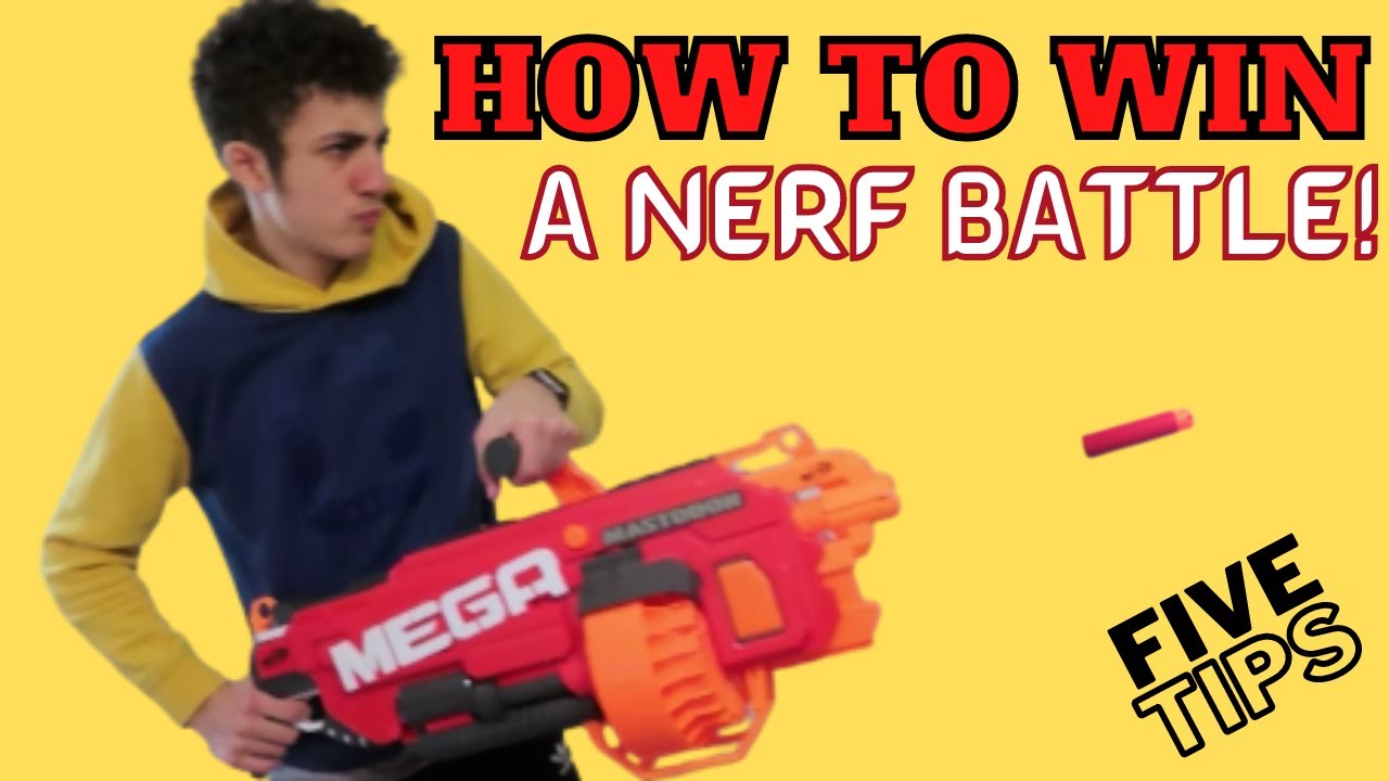 5 Tips for How To Win A Nerf Battle! - YouTube
