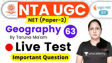 07:00 PM - UGC NET 2020 (Paper-2) | Geography by Taruna Bhardwaj | Live Test