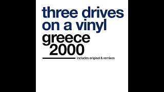 Three Drives On A Vinyl - Greece 2000 (G&M Project Remix) (1997)