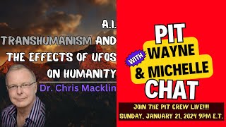 Dr. Chris Macklin - A.I., Transhumanism, And The Effects Of UFOs On Humanity