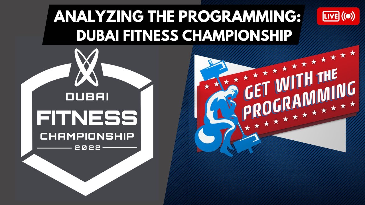 Analyzing the Programming The Dubai Fitness Championship YouTube