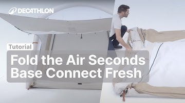 TUTORIAL - How to fold the AIR SECONDS BASE CONNECT FRESH ? | Decathlon_QUECHUA