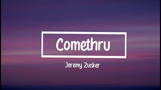 Jeremy Zucker - comethru (LyricalWorld)