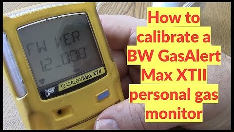 How to calibrate BW GasAlertMax XT II personal gas detector