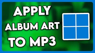 How to Apply Album Art to MP3 Files (2025)