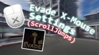 Evade X-Mouse Settings (ScrollJump) screenshot 5