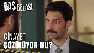 Cinayet çözülüyor mu? - Baş Belası