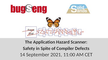 The Application Hazard Scanner: Safety in Spite of Compiler Defects - Joint webinar with BUGSENG