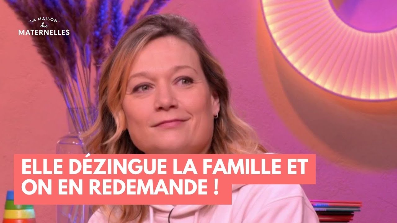 Elle dézingue la famille et on en redemande ! - La Maison des maternelles #LMDM