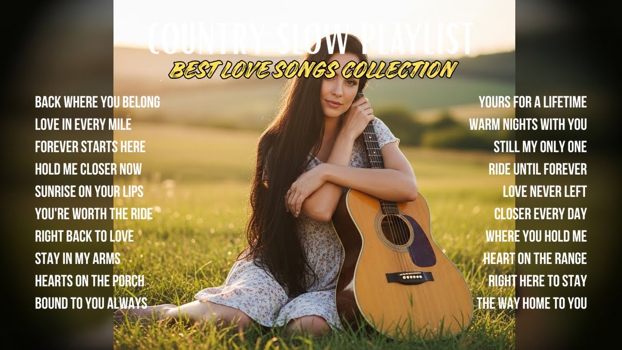 Best Country Love Songs | Country Love Stories Playlist