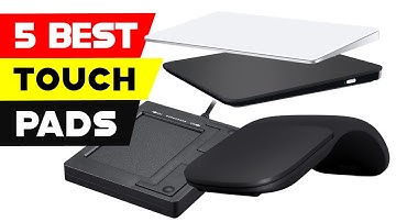 Top 5 Best Touch Pads of 2024 [ Reviews and Buying Guide ]