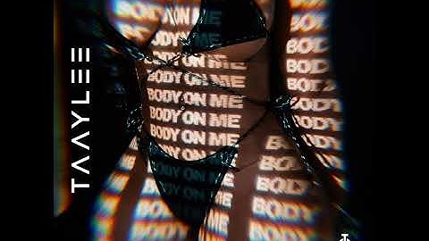 Body On Me