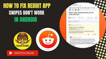 How to Fix Reddit App Swipes Don