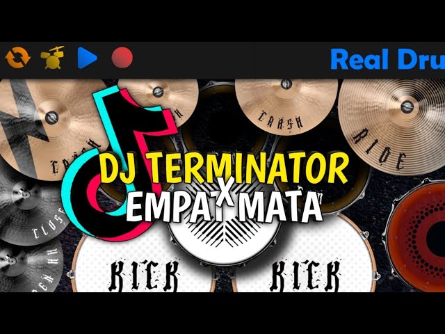 DJ TERMINATOR X EMPAT MATA VIRAL TIKTOK | REAL DRUM COVER class=