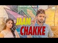 Jaam chakke official ii sahil d ii fresh records