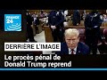 Derrire limage  le procs pnal de donald trump reprend  france 24