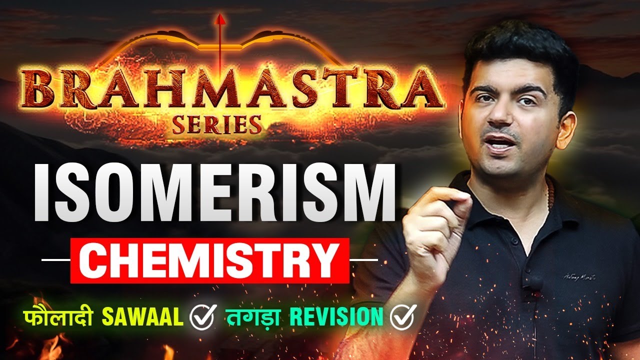 Isomerism one shot | Brahmastra Revision Series | JEE MAIN 2024 - YouTube