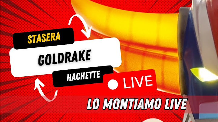 Il Goldrake dell' Hachette || guardiamolo in live!