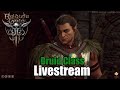 Baldur's Gate 3 - Druid Playthrough Livestream