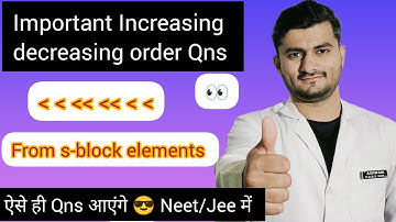 #neetjee #most important Increasing & decreasing order of S block elements #neet #jeemains #neet2023